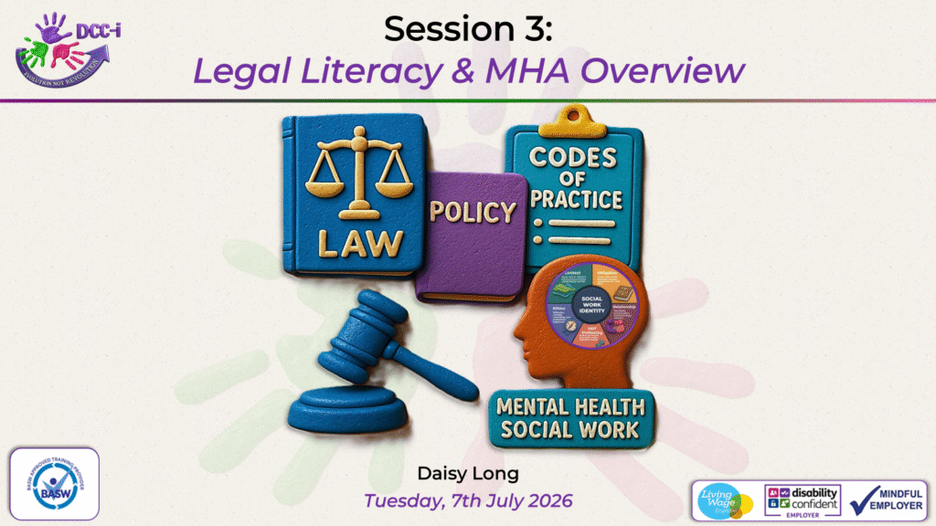 Session 3: Legal Literacy & MHA Overview