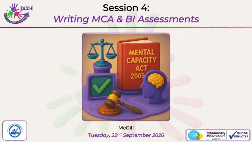 Session 4: Writing MCA and BI Assessments